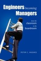 Engineers Becoming Managers - Peter C Hughes - cover