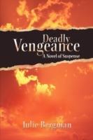 Deadly Vengeance - Julie Bergman - cover