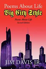 Poems about Life Big City Style