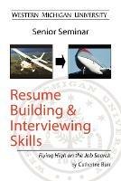 Resume Building and Interviewing Skills - Catherine Burr - cover