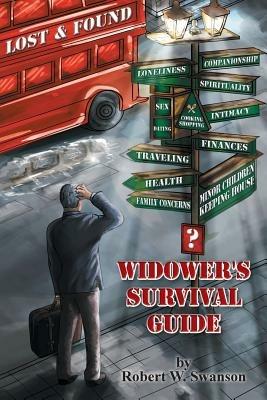 Lost & Found: Widower's Survival Guide - Robert W Swanson - cover