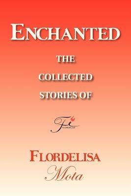 Enchanted - Flordelisa Mota - cover