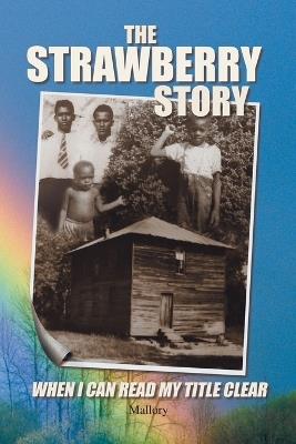 The Strawberry Story - Willie H Mallory - cover