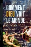 Comment Dieu Voit Le Monde - Bertin Nana - cover