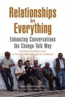 Relationships Are Everything - & Wendy Danto Muriel S McClellan - cover