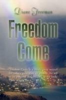 Freedom Come - Diane Freeman - cover