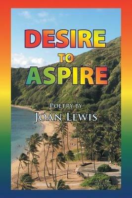 Desire to Aspire - Joan Lewis - cover