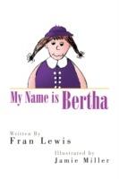 My Name Is Bertha - Fran Lewis - cover
