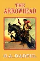 The Arrowhead - G a Bartel - cover
