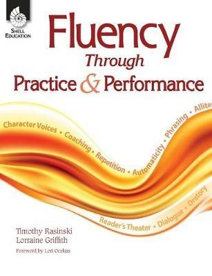 Fluency Through Practice and Performance - Timothy Rasinski,Lorraine Griffith - cover