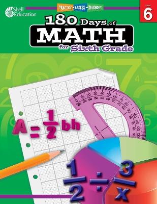 180 Days™: Math for Sixth Grade: Practice, Assess, Diagnose - Jodene Smith - cover