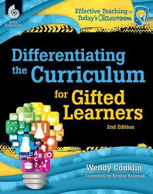 Differentiating the Curriculum for Gifted Learners 2nd Edition - Wendy Conklin - cover