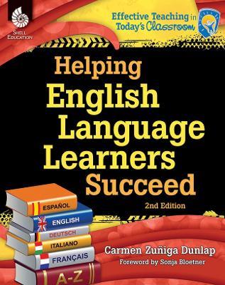 Helping English Language Learners Succeed - Carmen Zuniga-Dunlap - cover