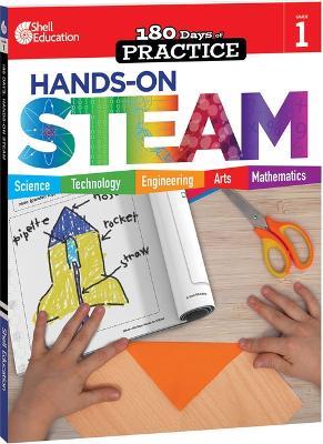 180 Days™: Hands-On STEAM for Grade 1: Practice, Assess, Diagnose - Kristi Sturgeon - cover