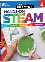 180 Days™: Hands-On STEAM for Grade 4: Practice, Assess, Diagnose