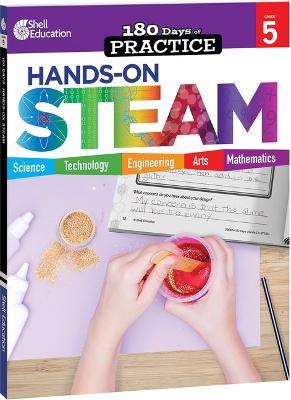 180 Days™: Hands-On STEAM for Grade 5: Practice, Assess, Diagnose - Kristin Kemp - cover