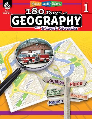180 Days™: Geography for First Grade: Practice, Assess, Diagnose - Rane Anderson - cover