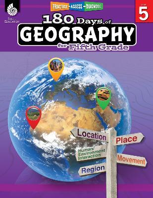 180 Days™: Geography for Fifth Grade: Practice, Assess, Diagnose - Kristin Kemp - cover