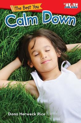 The Best You: Calm Down - Dona Herweck Rice - cover