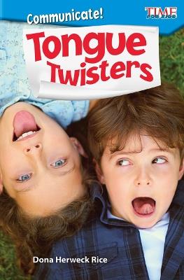 Communicate! Tongue Twisters - Dona Herweck Rice - cover