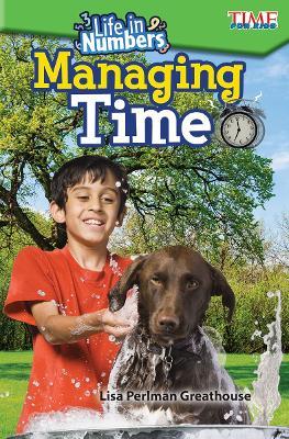 Life in Numbers: Managing Time - Lisa Perlman Greathouse - cover