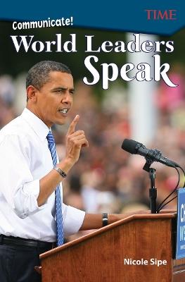 Communicate!: World Leaders Speak - Nicole Sipe - cover