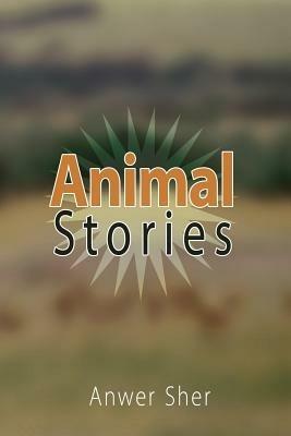 Animal Stories - Anwer Sher - cover