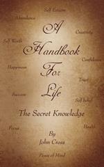 A Handbook for Life: The Secret Knowledge