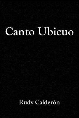 Canto Ubicuo - Rudy Calderon - cover