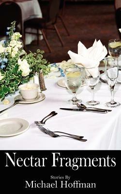 Nectar Fragments - Michael Hoffman - cover