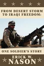 From Desert Storm to Iraqi Freedom: One Soldier's Story