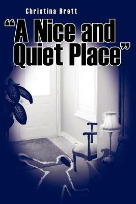 A Nice and Quiet Place - Christina Brett - cover