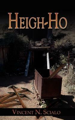 Heigh-Ho - Vincent N. Scialo - cover