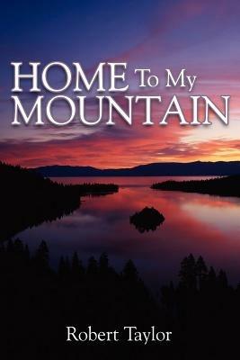 Home To My Mountain - Robert Taylor - cover