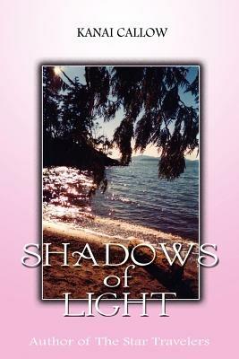 Shadows of Light - Kanai Callow - cover