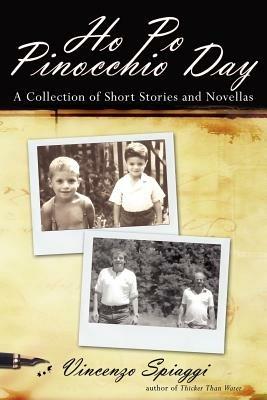 Ho Po Pinocchio Day: A Collection of Short Stories and Novellas - Vincenzo Spiaggi - cover