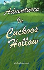 Adventures In Cuckoos Hollow