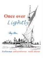 Once Over Lightly: Bahama Adventures Well Done - Harry C. Kline - cover