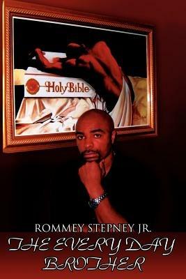 The Everyday Brother - Rommey Stepney Jr. - cover