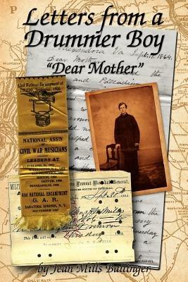 Letters from a Drummer Boy: "Dear Mother" - Jean, Mills Ballinger - cover