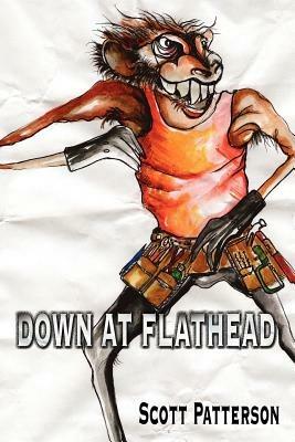 Down at Flathead - Scott Patterson - cover