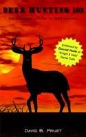 Deer Hunting 101 - David B. Pruet - cover