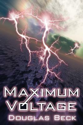 Maximum Voltage - Douglas Beck - cover