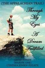 Through My Eyes: A Dream Fullfilled