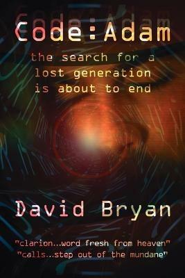 Code: ADAM: the Search for a Lost Generation is About to End - David Bryan - cover