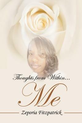 Thoughts from Within...Me - Zeporia Fitzpatrick - cover
