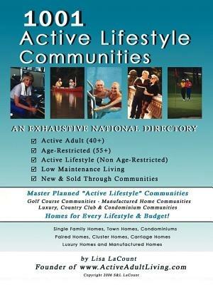 1001 Active Lifestyle Communities: By the Owner of Www.ActiveAdultLiving.Com - Lisa LaCount - cover