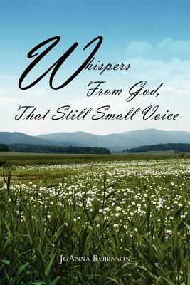 Whispers From God, That Still Small Voice - JoAnna, Robinson - cover