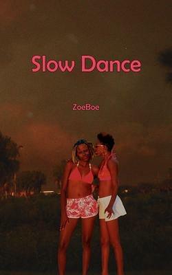 Slow Dance - ZoeBoe - cover