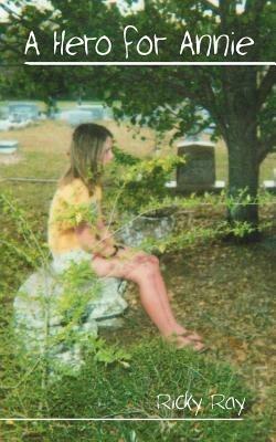 A Hero for Annie - Ricky Ray - cover